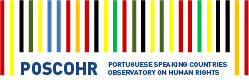 POSCOHR - Portuguese Speaking Countries Observatory on Human Rights